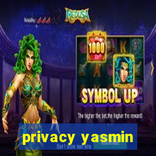 privacy yasmin